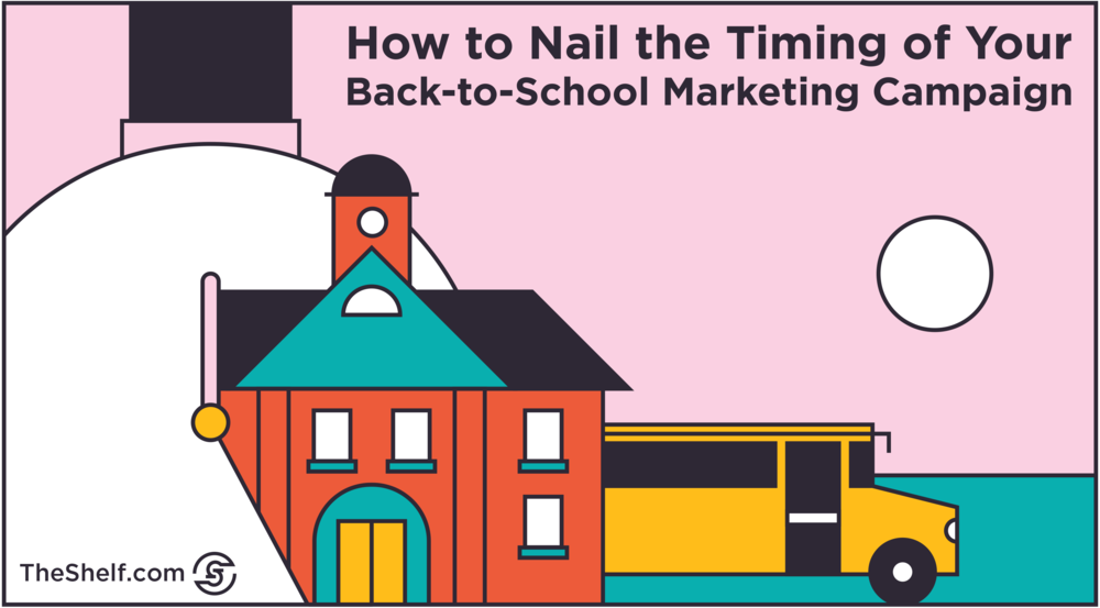 How to Nail the Timing of Your Back-to-School Marketing Campaign_title.png